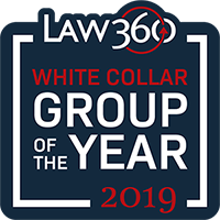 Law360 White Collar Group of the Year 2019