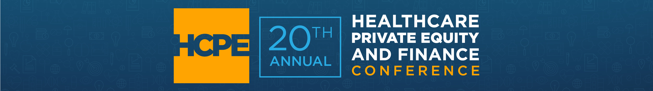 20th Annual Healthcare Private Equity and Finance Conference